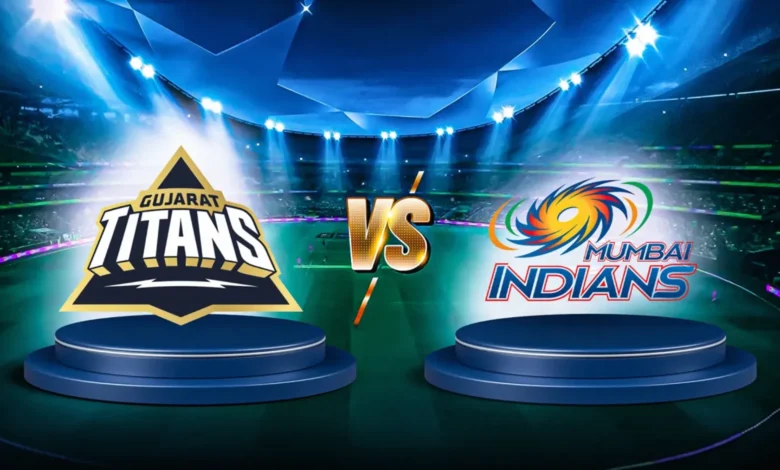 IPL 2025: Exciting match between Gujarat Titans and Mumbai Indians today