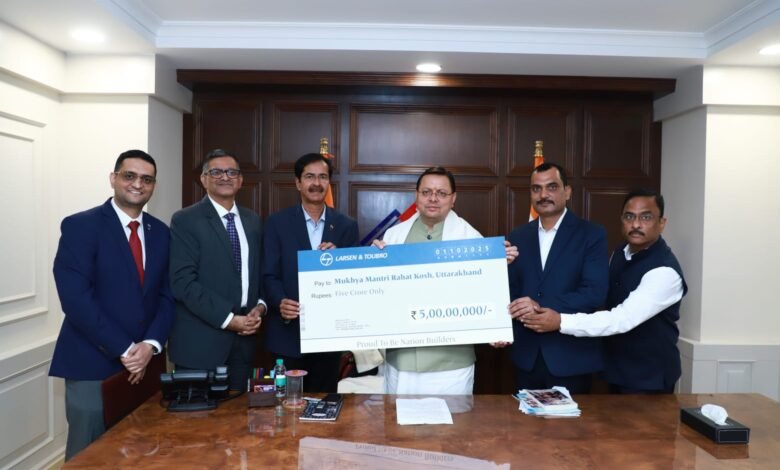 L&T contributes ₹5 crore for Uttarakhand disaster relief, Chief Minister Dhami expresses gratitude